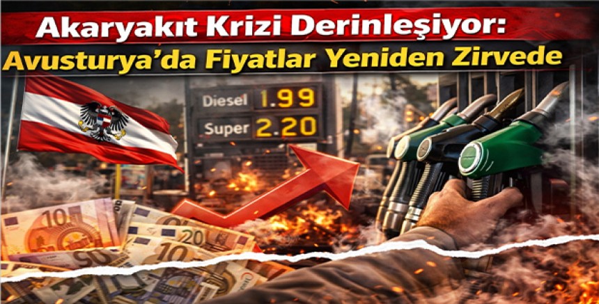 Akaryakıt Krizi Derinleşiyor: Avusturya’da Fiyatlar Yeniden Zirvede