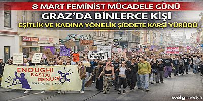 8 Mart Feminist Mücadele Günü: Graz’da Binlerce Kişi Eşitlik ve Kadına Yönelik Şiddete Karşı Yürüdü