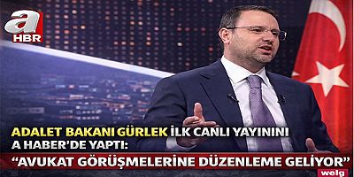 Adalet Bakanı Gürlek İlk Canlı Yayınını A Haber’de Yaptı: “Avukat Görüşmelerine Düzenleme Geliyor”