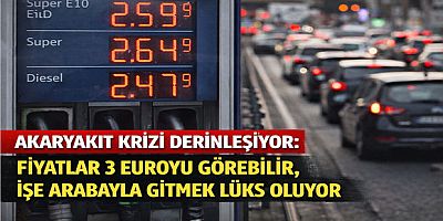 Akaryakıt Krizi Derinleşiyor: Fiyatlar 3 Euroyu Görebilir, İşe Arabayla Gitmek Lüks Oluyor