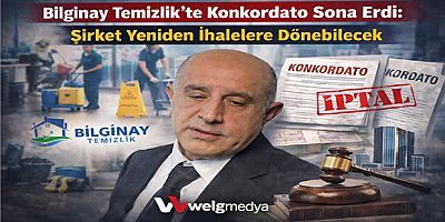 Bilginay Temizlik’te Konkordato Sona Erdi: Şirket Yeniden İhalelere Dönebilecek