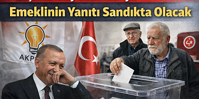 Emekliyle Dalga Geçen AKP’ye Emekli Sandıkta Hesap Soracak