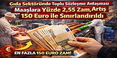 Gıda Sektöründe Toplu Sözleşme Anlaşması: Maaşlara Yüzde 2,55 Zam, Artış 150 Euro ile Sınırlandırıldı