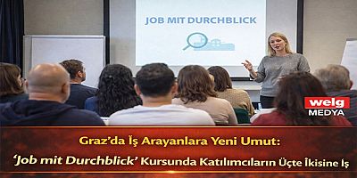 Graz’da İş Arayanlara Yeni Umut: “Job mit Durchblick” Kursunda Katılımcıların Üçte İkisine İş Sözü