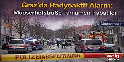 Graz’da Radyoaktif Alarm: Mooserhofstraße Tamamen Kapatıldı