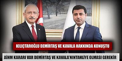 Kemal Kılıçtaroğlu: AİHM kararı var Demirtaş’ın Serbest kalması lazım dedi 