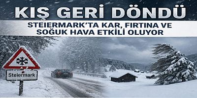 Kış Geri Döndü: Steiermark’ta Kar, Fırtına ve Soğuk Hava Etkili Oluyor