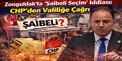 Zonguldak’ta “Şaibeli Seçim” İddiası: CHP’den Valiliğe Çağrı